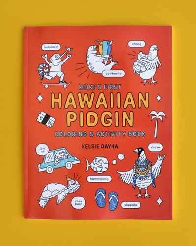 Keiki's First Hawaiian Pidgin Coloring and Activity Book