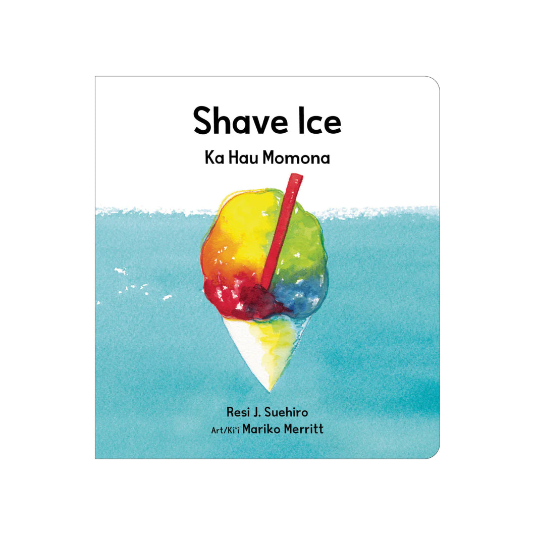 Shave Ice / Ka Hau Momona