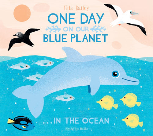 One Day On Our Blue Planet...In The Ocean