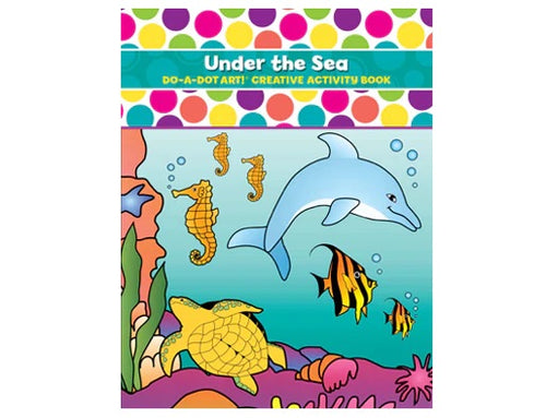 Do-A-Dot Art! Creative Activity Art Book - Under the Sea