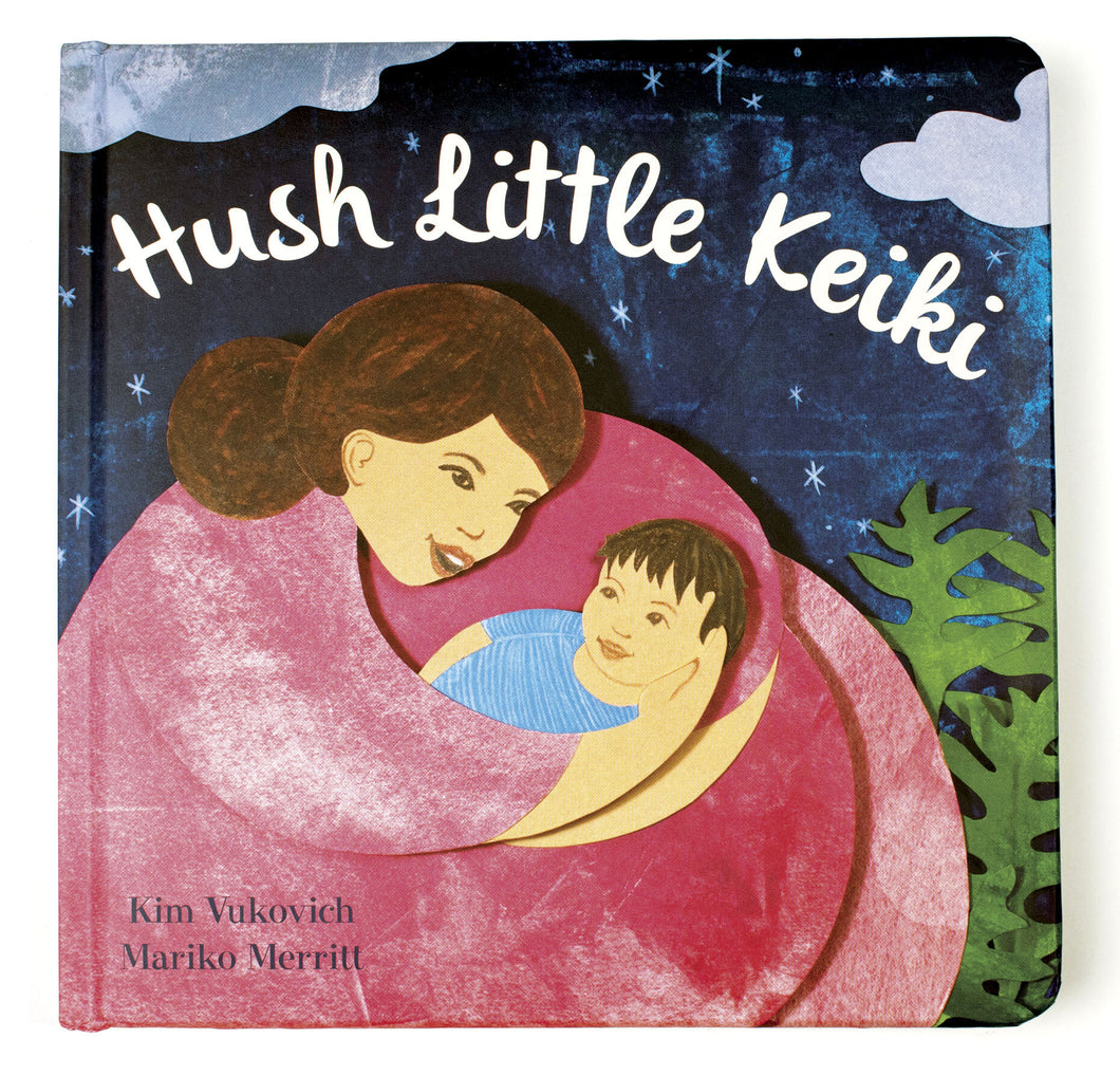 Hush Little Keiki